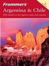Frommer's® Argentina & Chile By Haas Mroue
